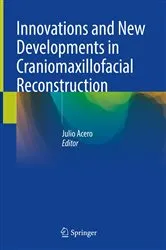 Book cover of Innovations and New Developments in Craniomaxillofacial Reconstruction by Julio Acero