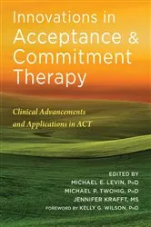 Book cover of Innovations in Acceptance and Commitment Therapy by Michael E. Levin