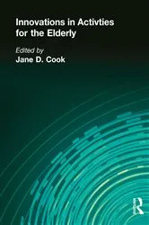 Book cover of Innovations in Activities for the Elderly by David Cook