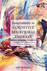 Book cover of Innovations in Cognitive Behavioral Therapy by Amy Wenzel