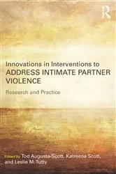 Book cover of Innovations in Interventions to Address Intimate Partner Violence by Tod Augusta-Scott