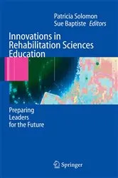 Book cover of Innovations in Rehabilitation Sciences Education by Patricia Solomon