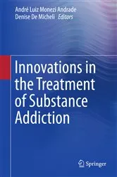 Book cover of Innovations in the Treatment of Substance Addiction by André Luiz Monezi Andrade