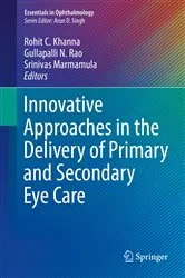 Book cover of Innovative Approaches in the Delivery of Primary and Secondary Eye Care by Unknown