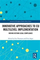 Book cover of Innovative Approaches to EU Multilevel Implementation by Eva Thomann