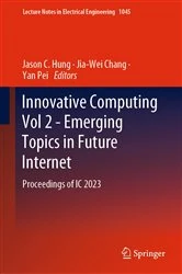 Book cover of Innovative Computing Vol 2 - Emerging Topics in Future Internet by Jason C. Hung
