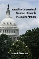 Book cover of Innovative Congressional Minimum Standards Preemption Statutes by Joseph F. Zimmerman