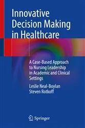 Book cover of Innovative Decision Making in Healthcare by Leslie Neal-Boylan
