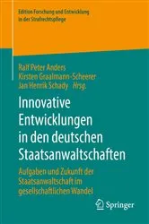 Book cover of Innovative Entwicklungen in den deutschen Staatsanwaltschaften by Ralf Peter Anders