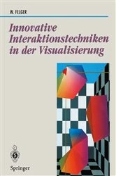 Book cover of Innovative Interaktionstechniken in der Visualisierung by Wolfgang Felger