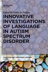 Book cover of Innovative Investigations of Language in Autism Spectrum Disorder by Letitia Naigles
