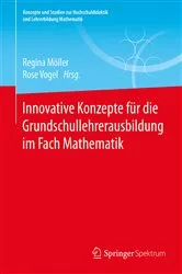 Book cover of Innovative Konzepte für die Grundschullehrerausbildung im Fach Mathematik by Unknown