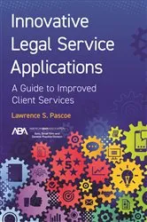 Book cover of Innovative Legal Service Applications by Lawrence S. Pascoe