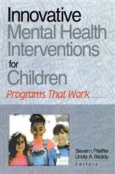 Book cover of Innovative Mental Health Interventions for Children by Steven I Pfeiffer