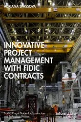 Book cover of Innovative Project Management with FIDIC Contracts by Adriana Spassova