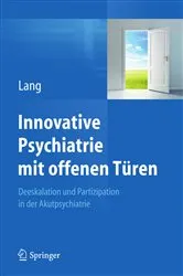 Book cover of Innovative Psychiatrie mit offenen Türen by Undine Lang
