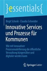 Book cover of Innovative Services und Prozesse für Kommunen by Birgit Schenk