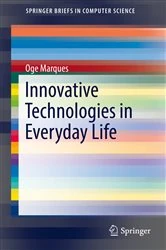 Book cover of Innovative Technologies in Everyday Life by Oge Marques