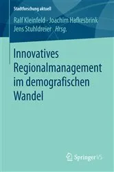 Book cover of Innovatives Regionalmanagement im demografischen Wandel by Ralf Kleinfeld