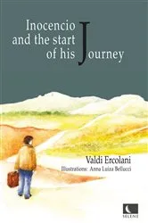Book cover of Inocencio and the start of his Journey by Valdi Ercolani