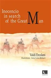 Book cover of Inocencio in search for the Great Man by Valdi Ercolani