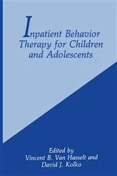 Book cover of Inpatient Behavior Therapy for Children and Adolescents by D.J. Kolko