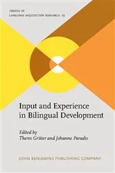 Book cover of Input and Experience in Bilingual Development by Theres Grüter