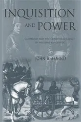 Book cover of Inquisition and Power by John H. Arnold