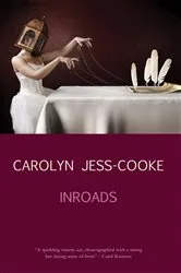 Book cover of Inroads by Carolyn Jess-Cooke