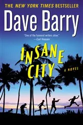Book cover of Insane City by Dave Barry