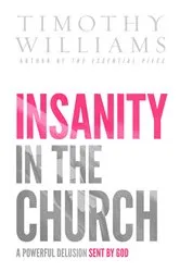 Book cover of Insanity in the Church by Timothy Williams