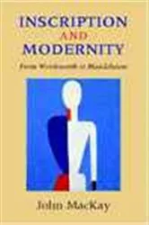 Book cover of Inscription and Modernity by John Kenneth MacKay