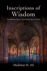 Book cover of Inscriptions of Wisdom by Mukhtar H. Ali