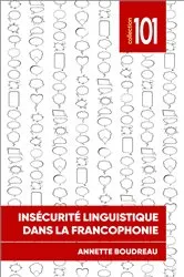 Book cover of Insécurité linguistique dans la francophonie by Annette Boudreau