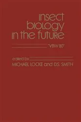 Book cover of Insect Biology in The Future by Michael Locke