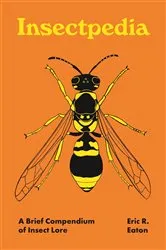 Book cover of Insectpedia by Eric R. Eaton