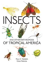 Book cover of Insects and Other Arthropods of Tropical America by Paul E. Hanson