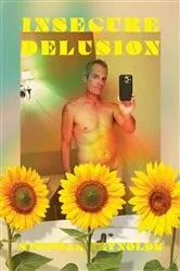 Book cover of Insecure Delusion by Stephan Reynolds