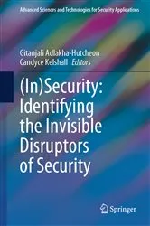 Book cover of (In)Security: Identifying the Invisible Disruptors of Security by Gitanjali Adlakha-Hutcheon