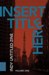 Book cover of [Insert Title Here] by Indy Untitled