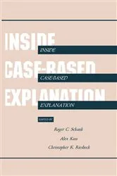 Book cover of Inside Case-Based Explanation by Roger C. Schank