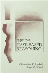 Book cover of Inside Case-Based Reasoning by Christopher K. Riesbeck