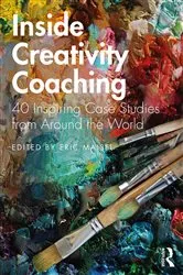 Book cover of Inside Creativity Coaching by Eric Maisel
