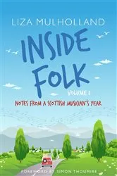 Book cover of Inside Folk Volume 1 by Liza Mulholland