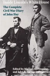Book cover of Inside Lincoln's White House by Michael Burlingame
