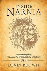 Book cover of Inside Narnia by Devin Brown