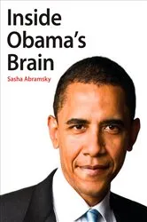 Book cover of Inside Obama's Brain by Sasha Abramsky