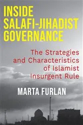 Book cover of Inside Salafi-Jihadist Governance by Marta Furlan