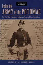 Book cover of Inside the Army of the Potomac by J. Gregory Acken