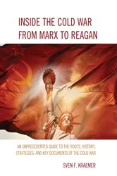Book cover of Inside the Cold War From Marx to Reagan by Sven F. Kraemer
